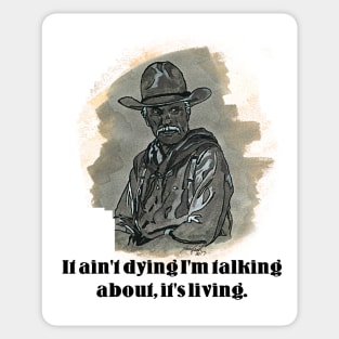 Lonesome Dove - Captain Agustus McCray Sticker